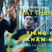HÁT THEN | TIẾNG CHIM KHẢM KHẮC | XUÂN HỮU ĐÀN TÍNH [Official MV]